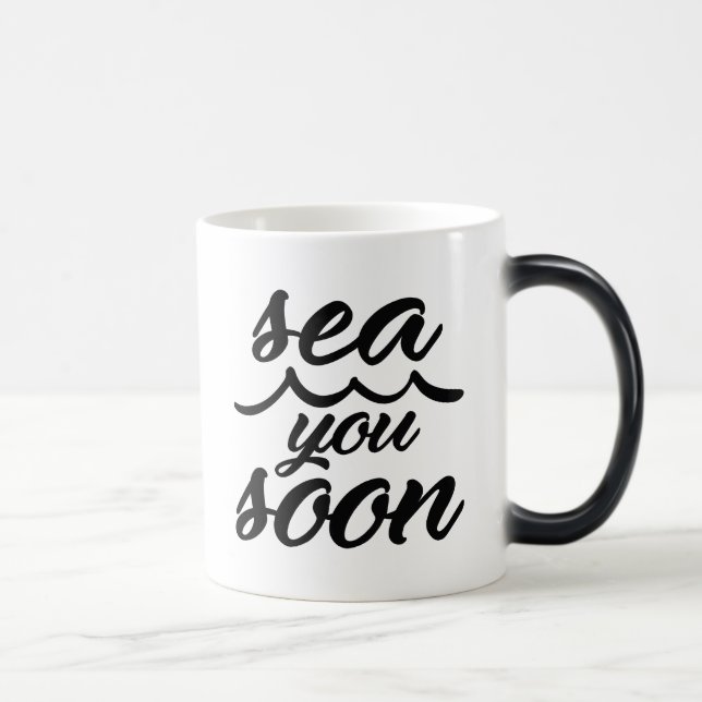 Taza Mágica Sea usted pronto (Derecha)