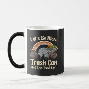 Taza Mágica seamos más cubo de basura y menos basura no puede 