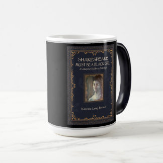 Taza Mágica Shakespeare debe ser un Chica negro