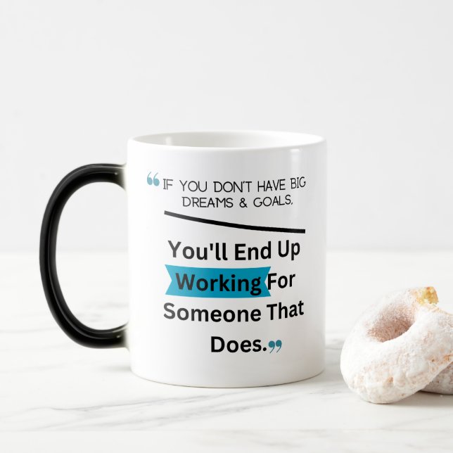 Taza Mágica Si no tienes grandes sueños y diseño de objetivos (Con donut)