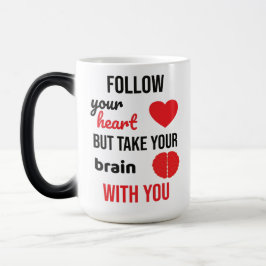 Taza Mágica Siga Su Corazón Pero Lleve Su Cerebro Con Usted