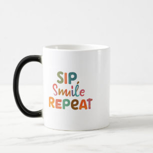 Taza Mágica Sip, sonrisa, repetir - 11 oz Morphing Mug