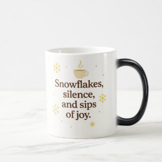 Taza Mágica Snowflakes, Silence, and Sips of Joy | Cozy Winter