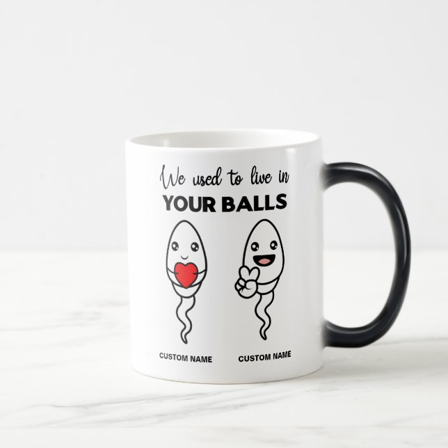 Taza Mágica Solíamos Vivir En Tus Bolas, Nombre Personalizado  (Derecha)