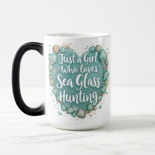 Taza Mágica Sólo un Chica que ama la caza de vidrio marino
