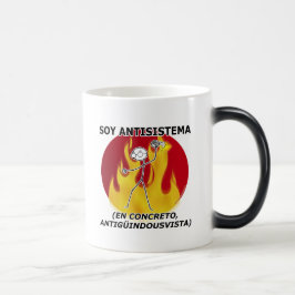 Taza Mágica Soy antisistema...