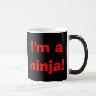 Taza Mágica ¡Soy un ninja! Usted no puede verme…