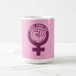 Taza Mágica Strong Female Lead Feminist Empowerment Quote Logo