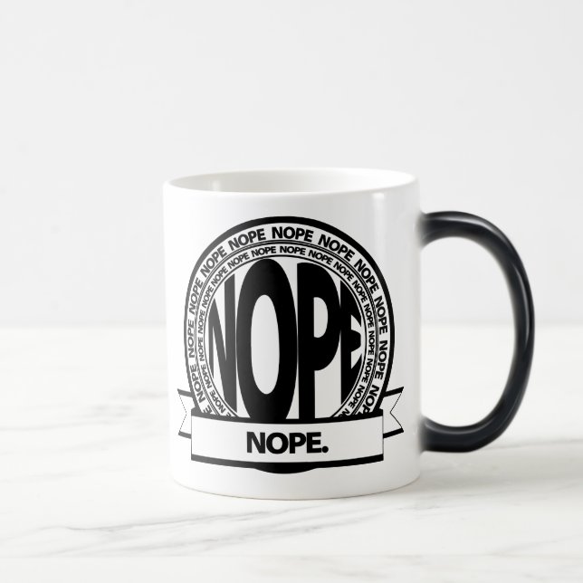 Taza Mágica ¡Taza vieja grande de NOPE - magia! (Derecha)