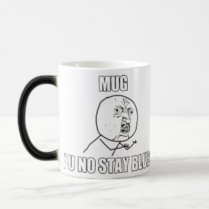Taza Mágica ¿TAZA, Y U NINGÚN AZUL DE LA ESTANCIA? - Morph l