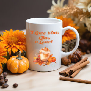 Taza Mágica "Te amo, como a un latte", dulce y de moda