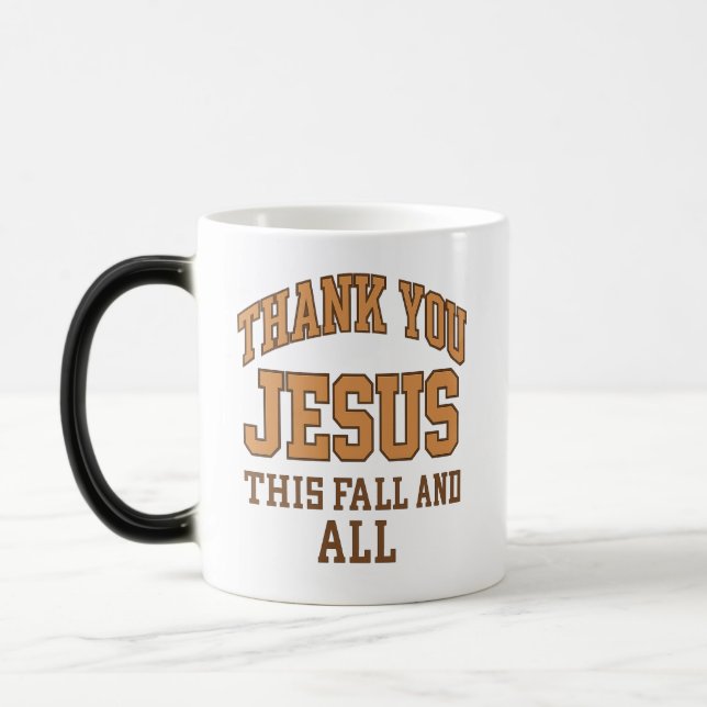 Taza Mágica Thank You Jesus This Fall and All –  Fall theme (Izquierda)