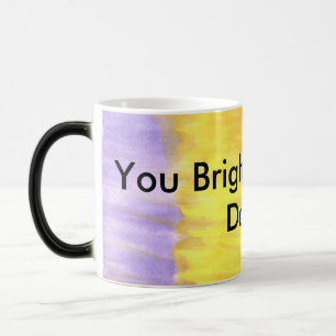 Taza Mágica ¡Usted aclara encima de mi día!!!