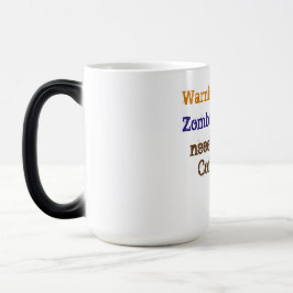 Taza Mágica Zombie Needs Coffee
