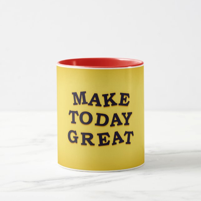 Taza Make Today Great" Design Mug (Centro)