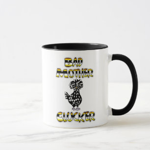 Taza Mala Madre Cluck Funny Chicken Pun 
