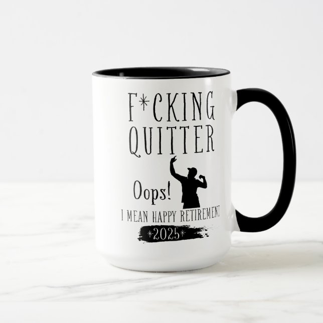 Taza Malditas Oops De Quitter Quiero Decir Feliz Jubila (Derecha)