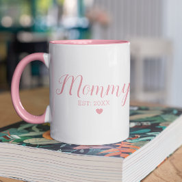 Taza Mamá Bonita Est:20XX Día de la Madre