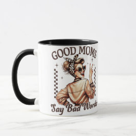 Taza Mamá fresca Mug - Las buenas madres dicen malas pa
