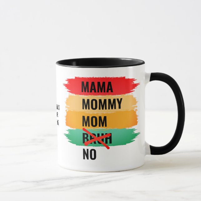 Taza Mamá mamá NO BRUH (Derecha)