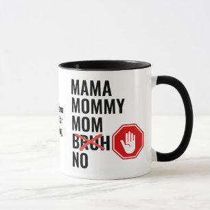 Taza Mamá moderna mamá mamá no Bruh