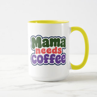 Taza Mama Necesita Café