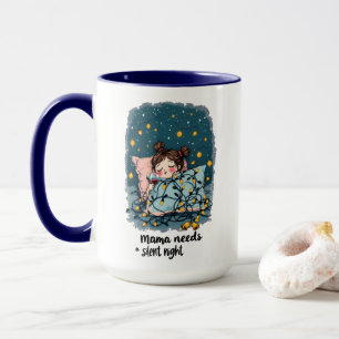 Taza Mamá necesita una noche silenciosa