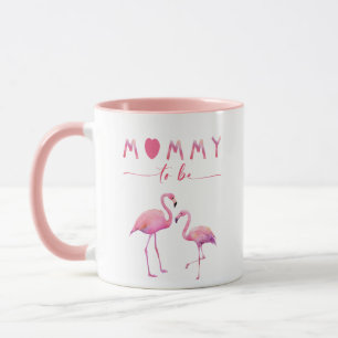 Taza Mamá para ser flamígo Baby Shower Mug