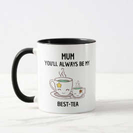Taza Mamá, siempre serás mi mejor té