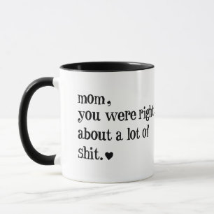 Taza Mamá, Tenías Razón Acerca De Una Mucha Madre Diver