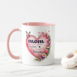 Taza Mamá tu amor hace que mi corazón florezca