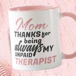 Taza Mamá, un humor gracioso para terapeuta no remunera