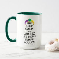 MANTENER CALMA Y LAISSEZ LES BONS TEMPS ROULER