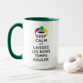 TAZA MANTENER CALMA Y LAISSEZ LES BONS TEMPS ROULER