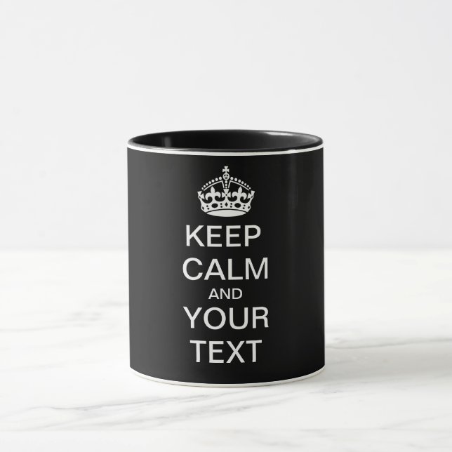 Taza MANTENER CALMA Y TU TEXTO - Cambiar fondo (Centro)