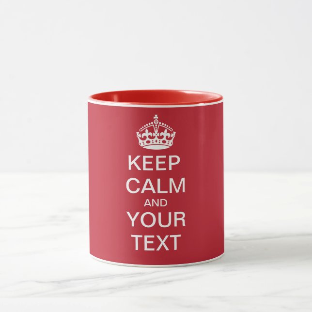 Taza MANTENER CALMA Y TU TEXTO: TEXTO personalizado (Centro)