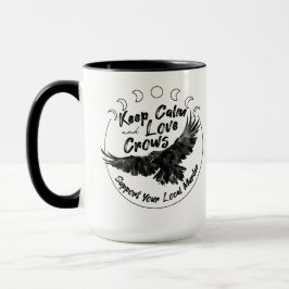 Taza Mantener la calma y amar a los cuervos