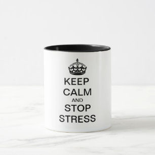 Taza Mantener la calma y detener el estrés - texto pers