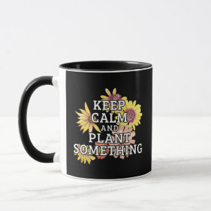 Taza Mantener la calma y plantar algo - Jardinero