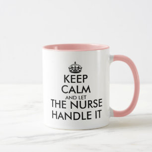 Taza Mantenga la calma y deje que la enfermera se ocupe
