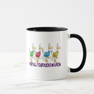 Taza mantenga todos sus patos en fila