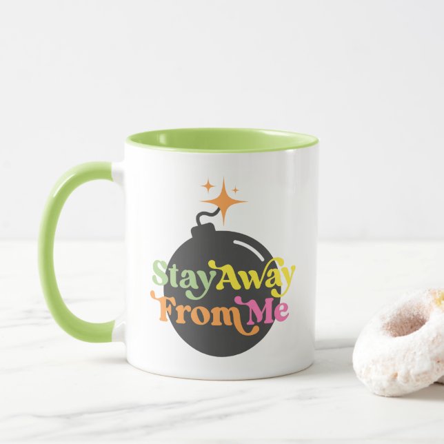 Taza Mantente alejado de mí, bomba, curiosa cita sarcás (Con donut)