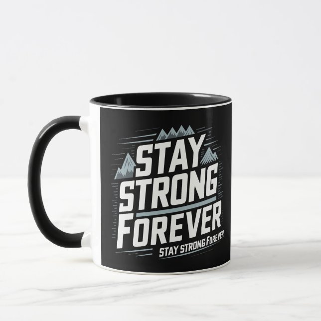 Taza Mantente fuerte para siempre (Izquierda)