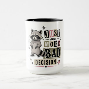 Taza Mapache De Decisión Mala Divertida