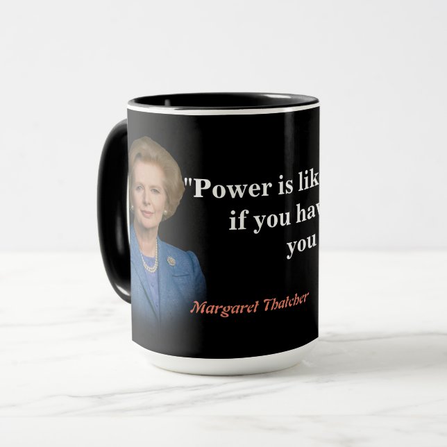 Taza Margaret Thatcher Cita Sobre El Poder (Anverso izquierdo)