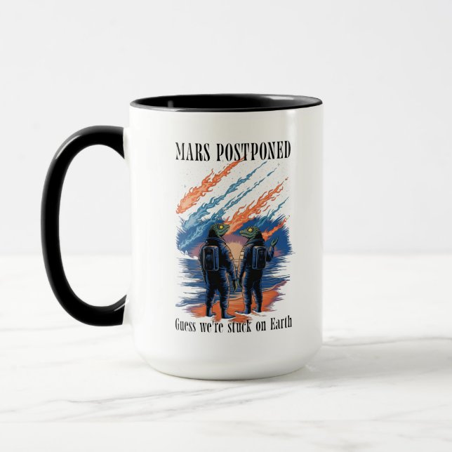 Taza Mars Postponed – Stuck on Earth (Izquierda)