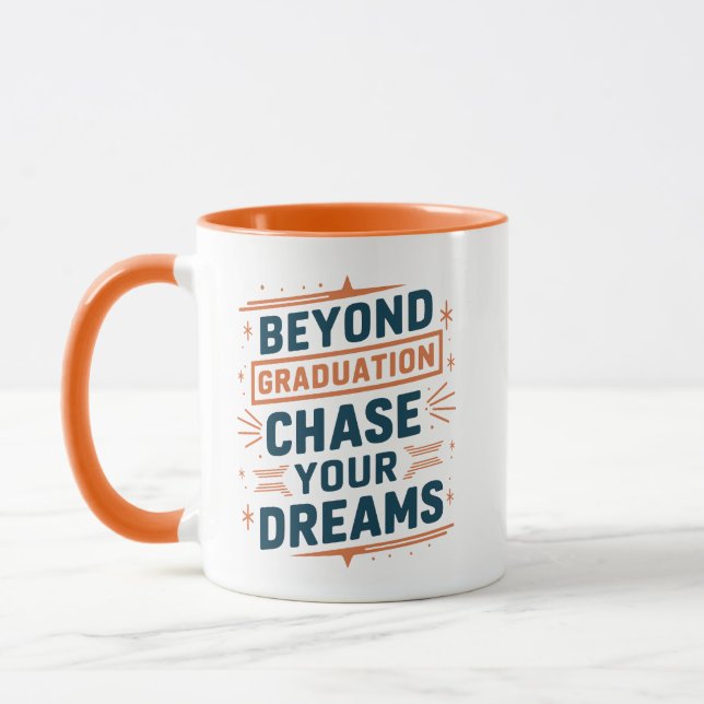 Taza Más allá de la graduación persigue tus sueños, mot (Izquierda)
