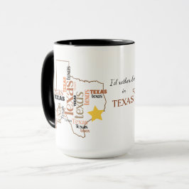 Taza Más bien estar en Texas Word Art Mug