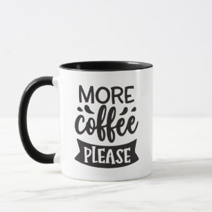 Taza Más café por favor