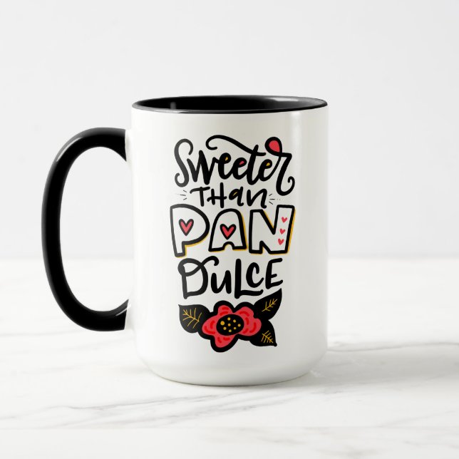 Taza Más dulce que Pan Dulce, tazón de café de 15 onzas (Izquierda)